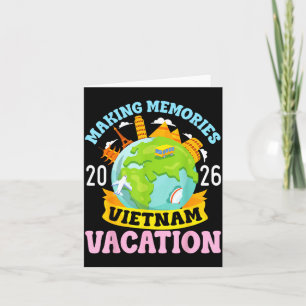 Vietnam Vacation 2026 Travel Making Memories Famil Card