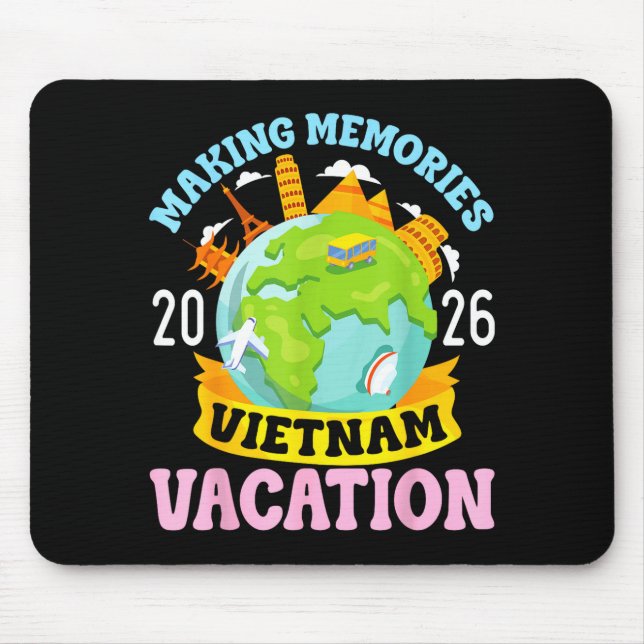 Vietnam Vacation 2026 Travel Making Memories Famil Mouse Mat (Front)
