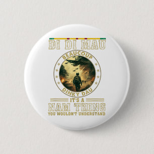 Vietnam Veteran Di Di Mau, Vietnam War Memory, Mem 6 Cm Round Badge