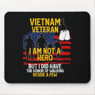 Vietnam Veteran, I Am Not A Hero, Veteran Mouse Mat