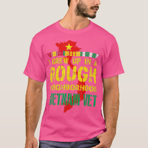 Vietnam Veteran   I grew up in a rough neighborhoo T-Shirt