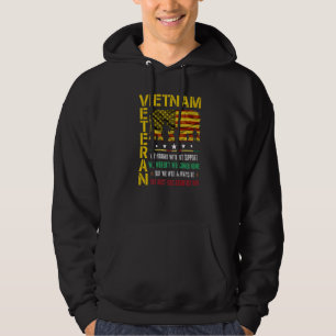 Vietnam Veteran We Fought Without Support We Weren Hoodie