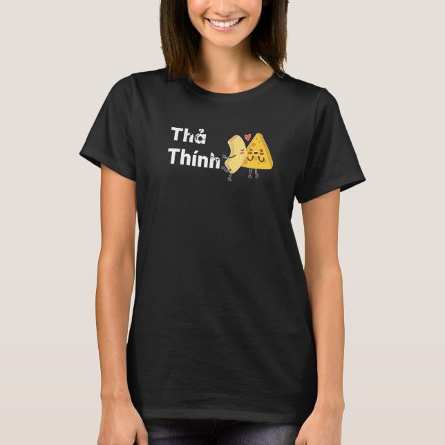Vietnam Viet Vietnamese Quote Tha Thinh Post Flirt T-Shirt (Front)
