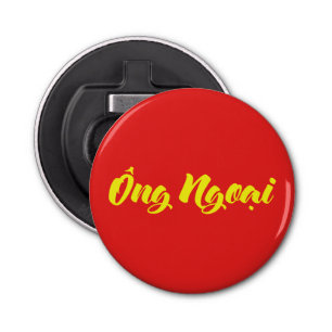 Vietnamese (Maternal) Grandfather - Ông Ngoại Bottle Opener