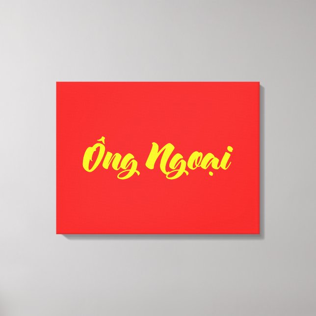 Vietnamese (Maternal) Grandfather - Ông Ngoại Canvas Print (Front)