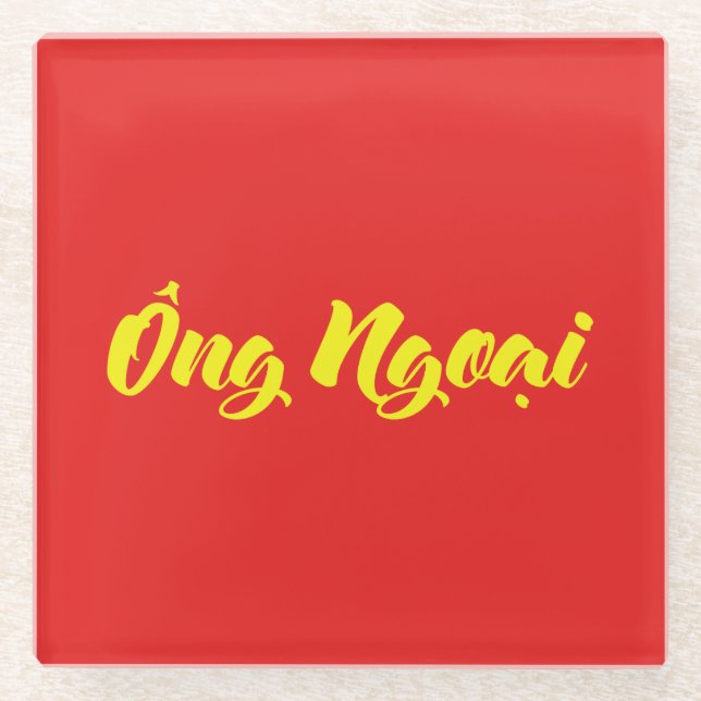 Vietnamese (Maternal) Grandfather - Ông Ngoại Glass Coaster (Front)
