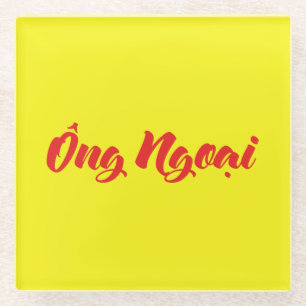 Vietnamese (Maternal) Grandfather - Ông Ngoại Glass Coaster
