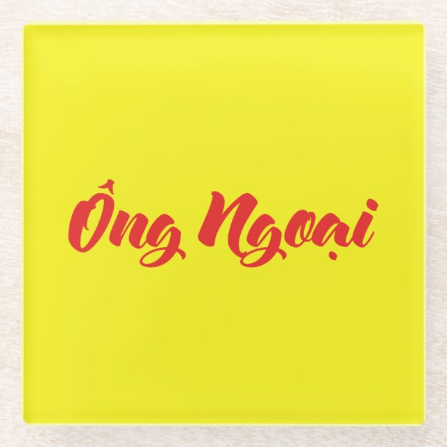 Vietnamese (Maternal) Grandfather - Ông Ngoại Glass Coaster (Front)