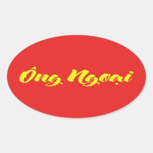 Vietnamese (Maternal) Grandfather - Ông Ngoại Oval Sticker
