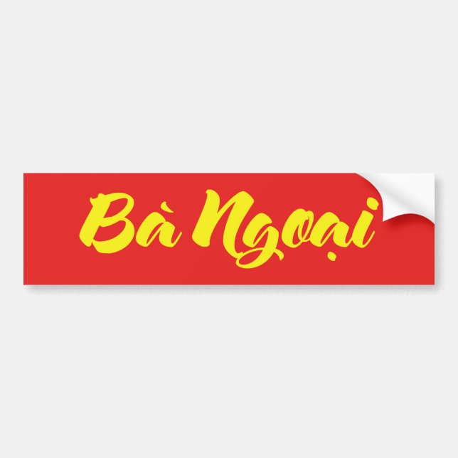 Vietnamese (Maternal) Grandmother - Bà Ngoại Bumper Sticker (Front)