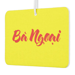Vietnamese (Maternal) Grandmother - Bà Ngoại Car Air Freshener