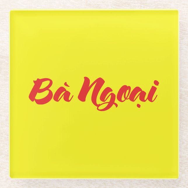 Vietnamese (Maternal) Grandmother - Bà Ngoại Glass Coaster (Front)