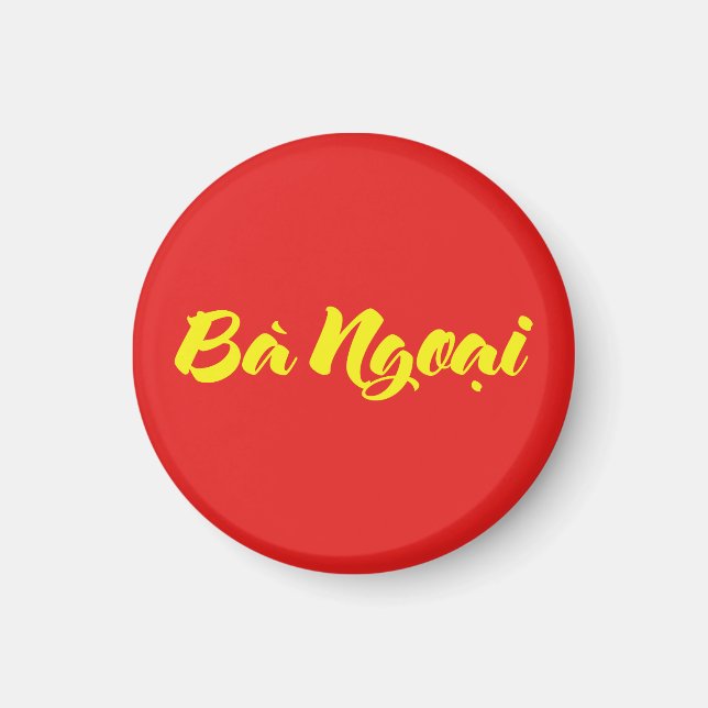 Vietnamese (Maternal) Grandmother - Bà Ngoại Magnet (Front)