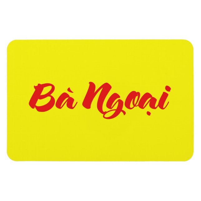 Vietnamese (Maternal) Grandmother - Bà Ngoại Magnet (Horizontal)