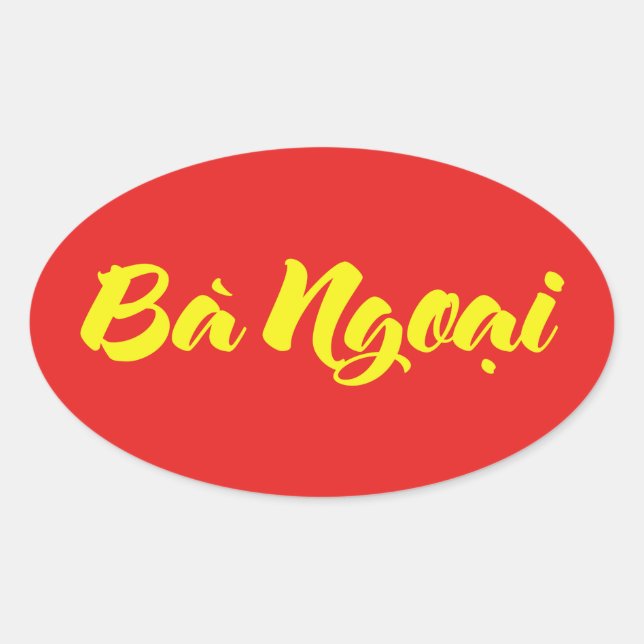 Vietnamese (Maternal) Grandmother - Bà Ngoại Oval Sticker (Front)