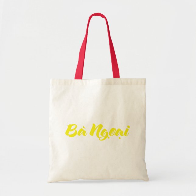 Vietnamese (Maternal) Grandmother - Bà Ngoại Tote Bag (Front)