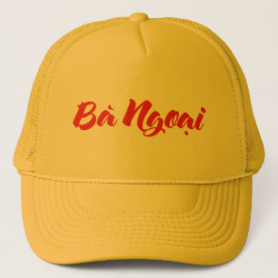Vietnamese (Maternal) Grandmother - Bà Ngoại Trucker Hat