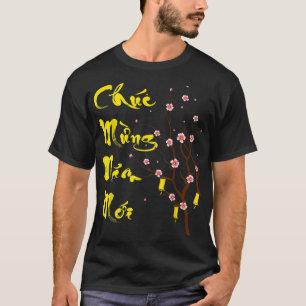 Vietnamese New Year Decorations 2022 Chuc Mung Na T-Shirt