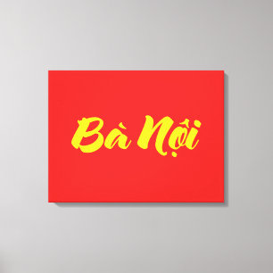 Vietnamese (Paternal) Grandmother - Bà Nội Canvas Print