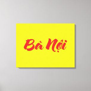 Vietnamese (Paternal) Grandmother - Bà Nội Canvas Print