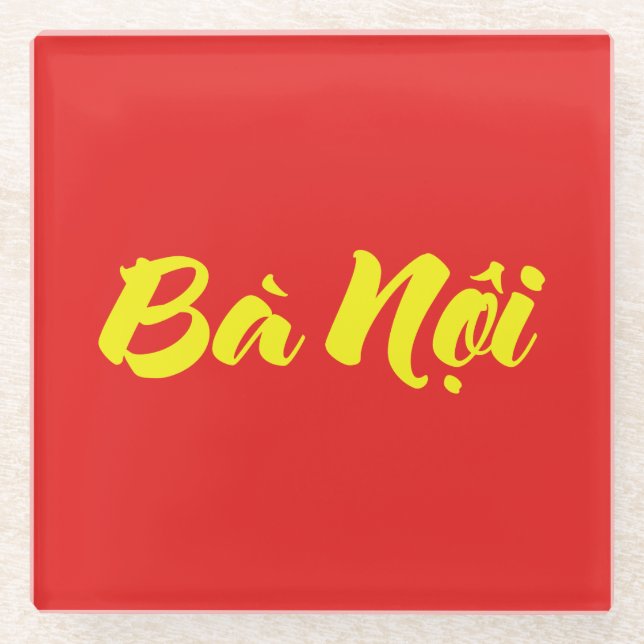 Vietnamese (Paternal) Grandmother - Bà Nội Glass Coaster (Front)