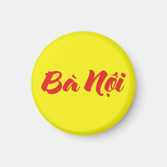 Vietnamese (Paternal) Grandmother - Bà Nội Magnet (Front)