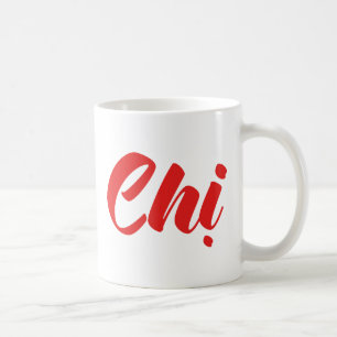 Vietnamese Sister - Chị ~ Tiếng Việt Language Coffee Mug