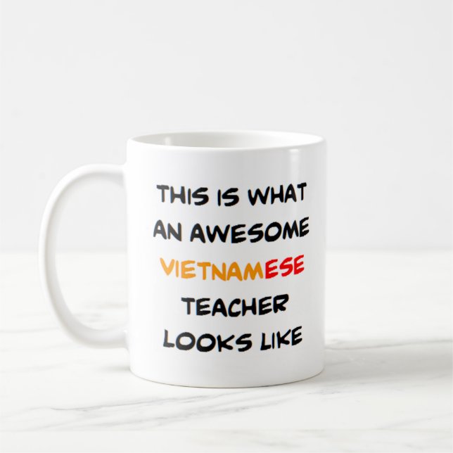 vietnamese teacher, awesome coffee mug (Left)