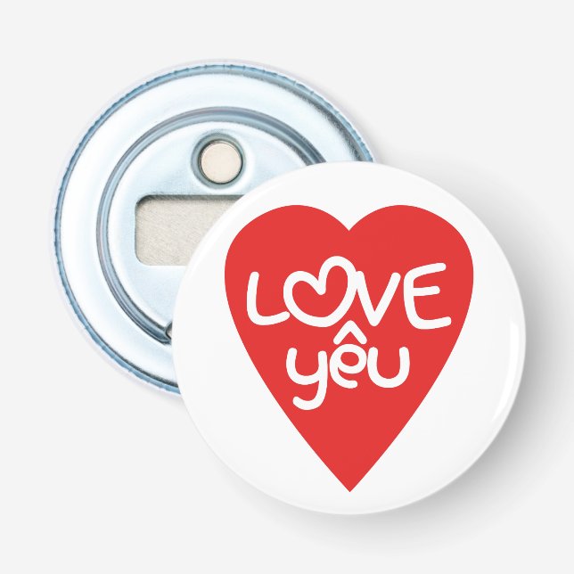 Vietnamese Valentine ♥ Love Yêu ♥ Asian Wordplay Bottle Opener (Front)