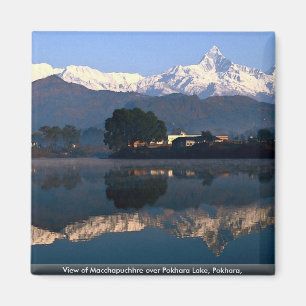 View of Macchapuchhre over Pokhara Lake, Pokhara, Magnet