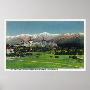 View of Mt Washington Hotel, Presidential Range Poster