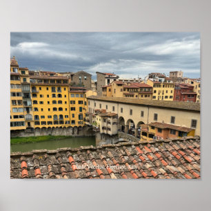 View of Ponte Vecchio, Florence Italy Poster