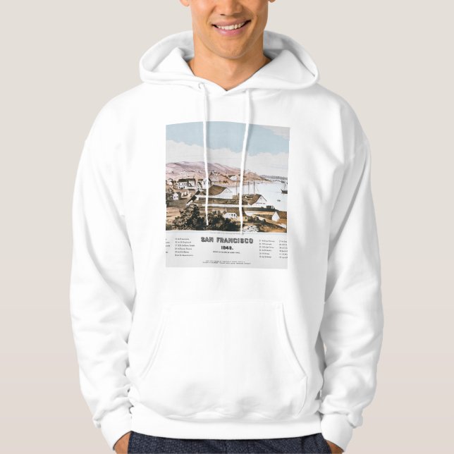 View Of San Francisco, 1849 Hoodie (Front)