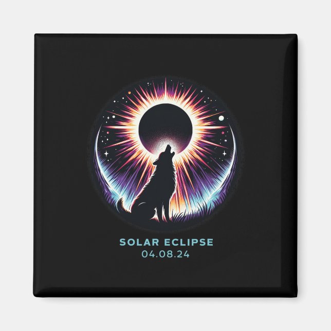 View Totality April 8 2024 Astronomy Dog Howls Sol Magnet (Front)