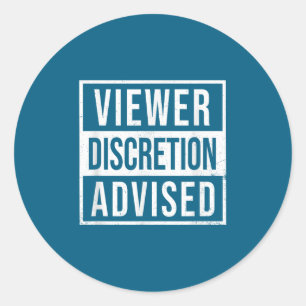 Viewer Discretion Advised  Classic Round Sticker