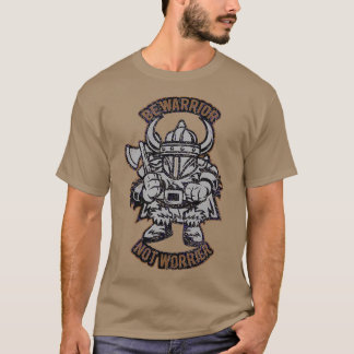 Viking Be warrior not worrier Classic TShirt