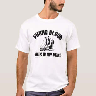 Viking Blood Flows In My Veins T-Shirt