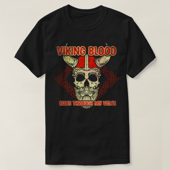 Viking Blood Runs Through My Veins T-Shirt (Design Front)