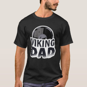 Viking Dad Vikings Northern Father Men Warrior Axe T-Shirt