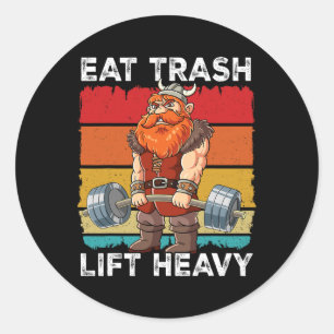 Viking Gym Weight Training Eat Trash Lift Heavy 1 Classic Round Sticker