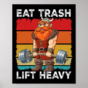 Viking Gym Weight Training Eat Trash Lift Heavy 1 Poster