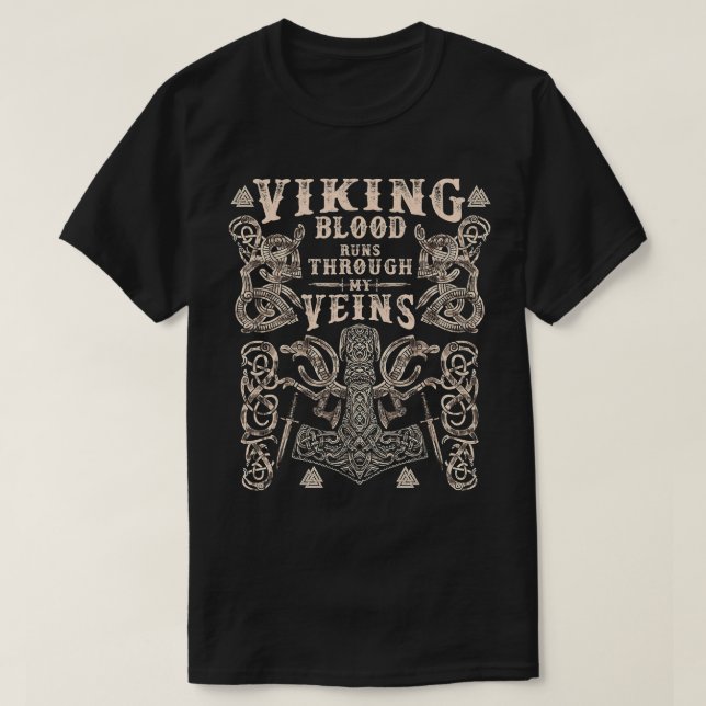 Viking Hammer Viking Blood Runs Through My Veins T-Shirt (Design Front)