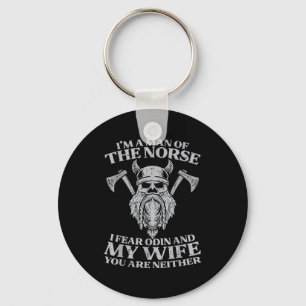 Viking Im Man Of Norse I Fear Odin Wife Funny Nors Key Ring