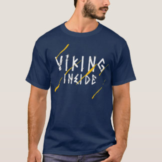 Viking inside gift norse viking mythology T-Shirt