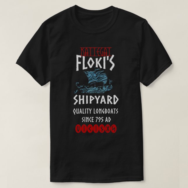 Viking Kattegat Flokis Shipyard Funny Norse Quote  T-Shirt (Design Front)