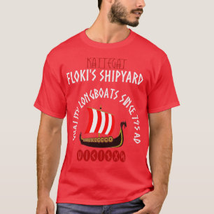 Viking Kattegat Flokix27s Shipyard Funny Norse Quo T-Shirt