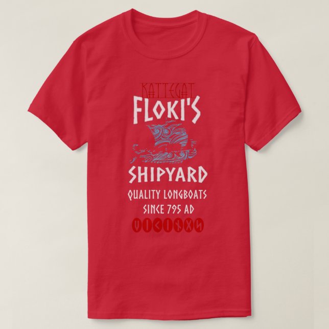 Viking Kattegat Flokix27s Shipyard Funny Norse Quo T-Shirt (Design Front)
