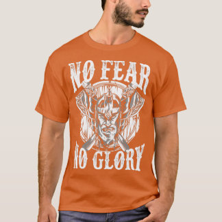 Viking no fear no glory T-Shirt