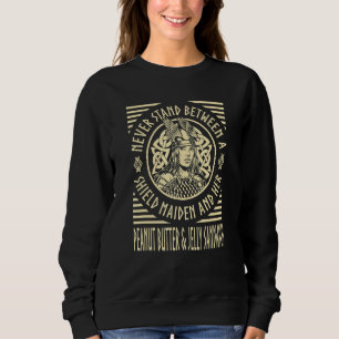 Viking Shield Maiden Peanut Butter & Jelly Sandwic Sweatshirt