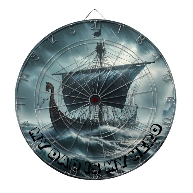 VIKING SHIP - MY Dad is my hero, customizable Dartboard (Front)